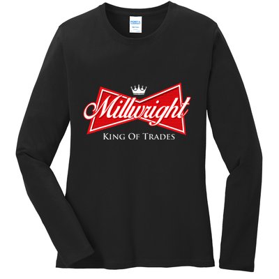 Millwright King Of Trades Metal Worker Machine Operator Ladies Long Sleeve Shirt