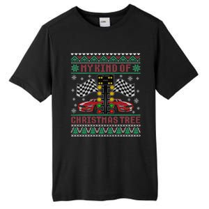 My Kind Of Christmas Tree Drag Racing Ugly Christmas Sweater Gift Tall Fusion ChromaSoft Performance T-Shirt