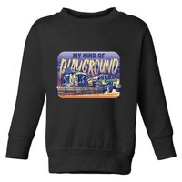 My Kind Of Playground Tractor Farm Toddler Sweatshirt