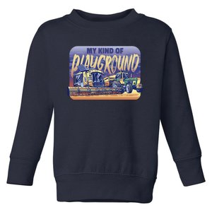 My Kind Of Playground Tractor Farm Toddler Sweatshirt