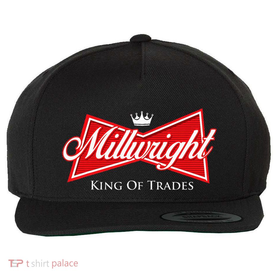 Millwright King Of Trades Metal Worker Machine Operator Wool Snapback Cap