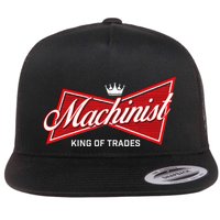 Machinist King Of Trades Machine Operator Skilled Worker Flat Bill Trucker Hat
