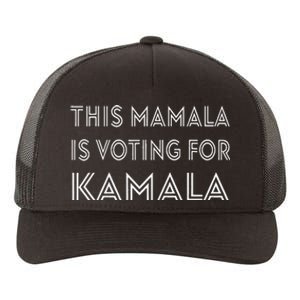 Mamala Kamala Quote This Mamala Is Voting For Kamala Yupoong Adult 5-Panel Trucker Hat