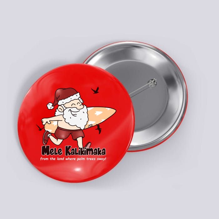 Mele Kalikimaka Santa Claus Surfing Palm Trees Christmas Button