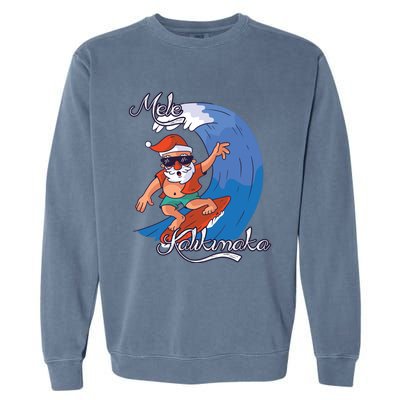 Mele Kalikimaka Surfing Papa Mele Father Christmas Cute Gift Garment-Dyed Sweatshirt