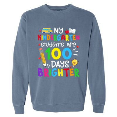 My Kindergarten Students Are 100 Days Brighter 100th Day Cool Gift Garment-Dyed Sweatshirt