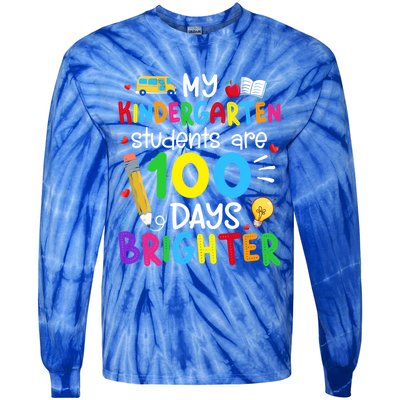 My Kindergarten Students Are 100 Days Brighter 100th Day Cool Gift Tie-Dye Long Sleeve Shirt