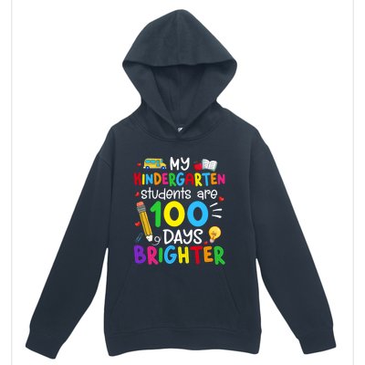 My Kindergarten Students Are 100 Days Brighter 100th Day Cool Gift Urban Pullover Hoodie