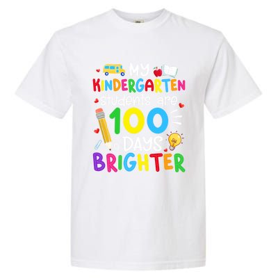 My Kindergarten Students Are 100 Days Brighter 100th Day Cool Gift Garment-Dyed Heavyweight T-Shirt