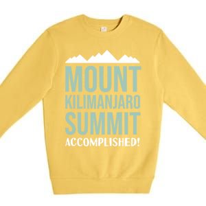 Mount Kilijaro Summit Accomplished Hiking Meaningful Gift Premium Crewneck Sweatshirt