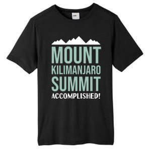 Mount Kilijaro Summit Accomplished Hiking Meaningful Gift Tall Fusion ChromaSoft Performance T-Shirt