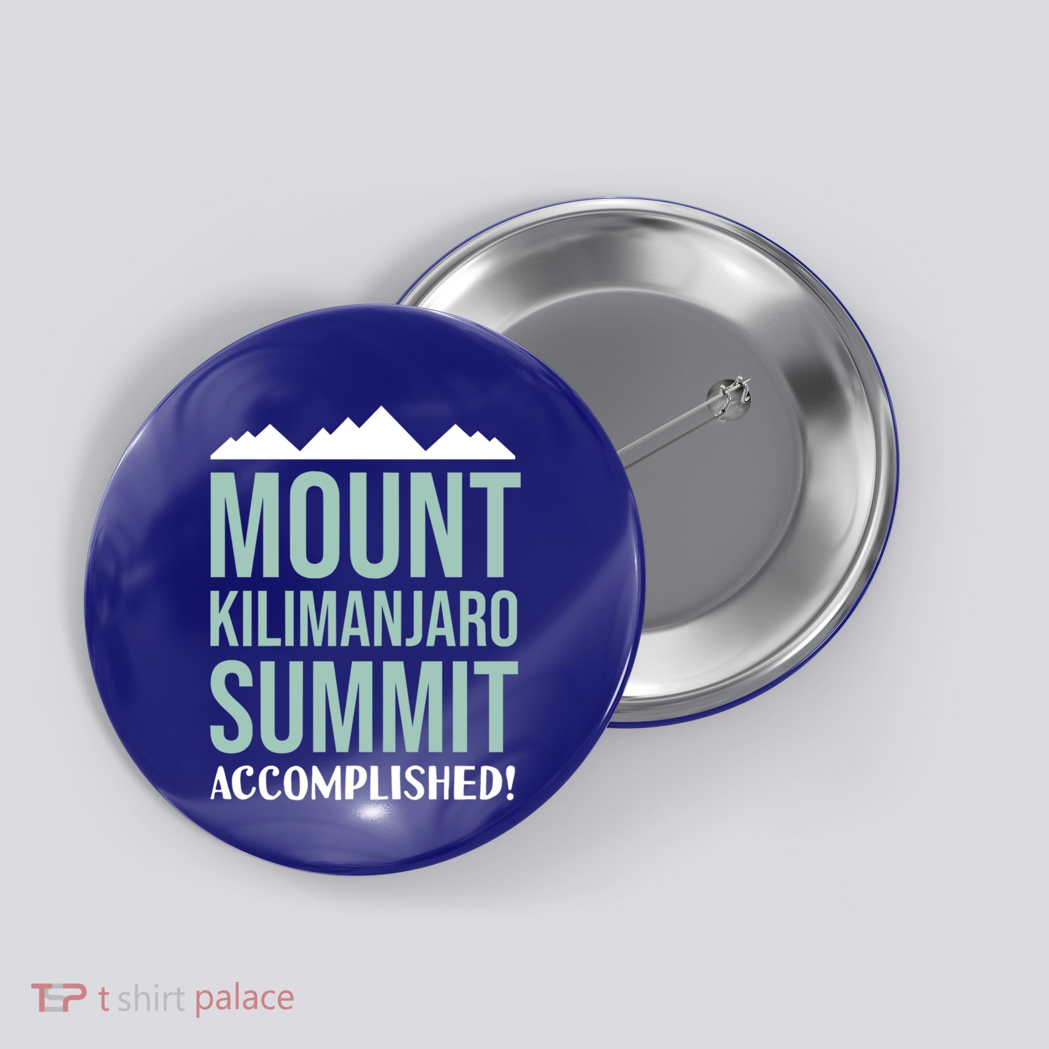 Mount Kilijaro Summit Accomplished Hiking Meaningful Gift Button