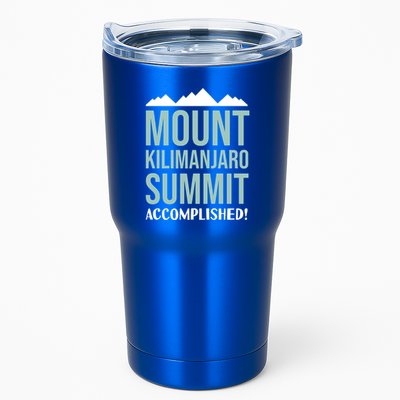 Mount Kilijaro Summit Accomplished Hiking Meaningful Gift Tumbler