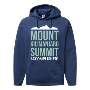 Mount Kilijaro Summit Accomplished Hiking Meaningful Gift Performance Fleece Hoodie