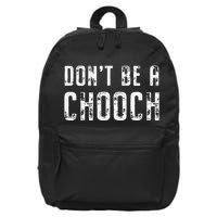 Mi Ke Sorrentino Don’T Be A Chooch 16 in Basic Backpack