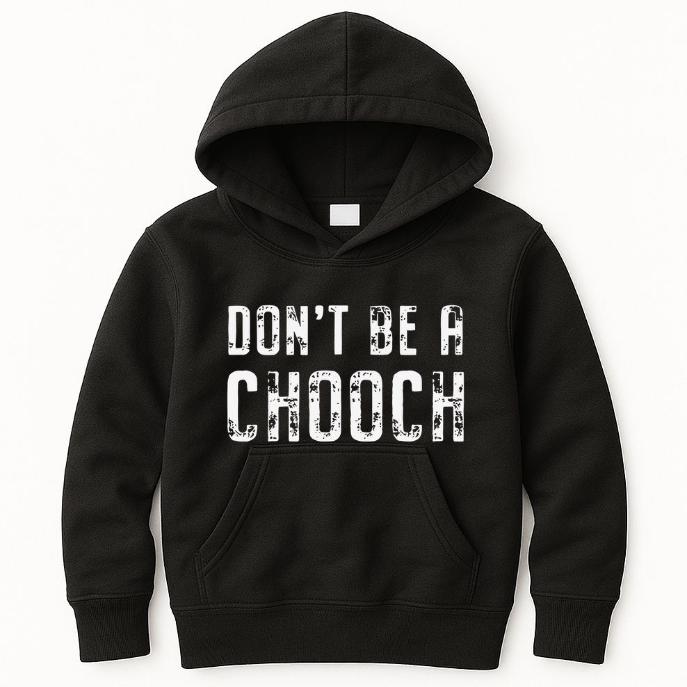 Mi Ke Sorrentino Don’T Be A Chooch Kids Hoodie