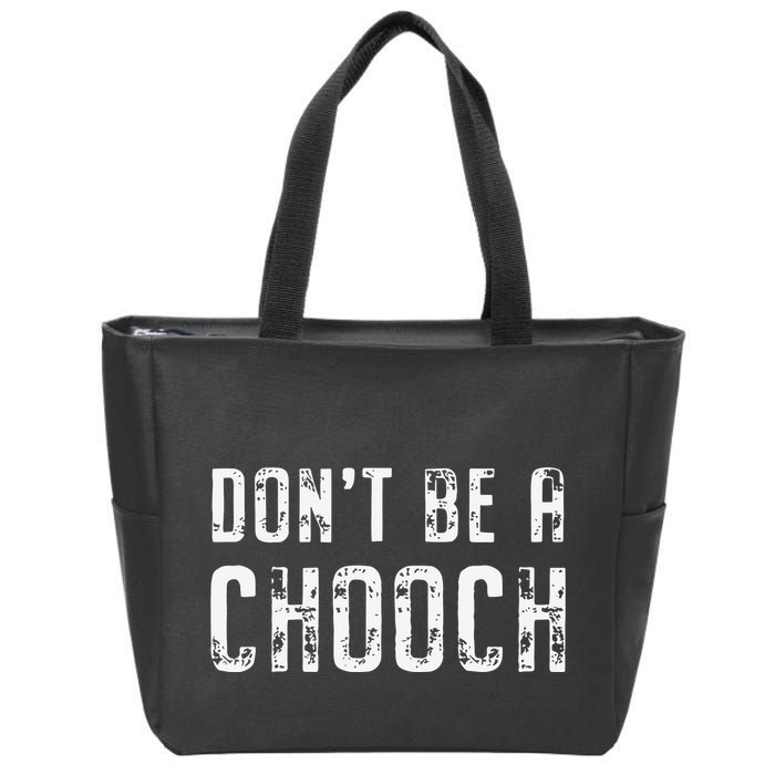 Mi Ke Sorrentino Don’T Be A Chooch Zip Tote Bag