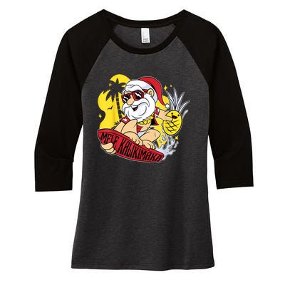 Mele Kalikimaka Santa Hawaiian Christmas In July Gifts Women's Tri-Blend 3/4-Sleeve Raglan Shirt