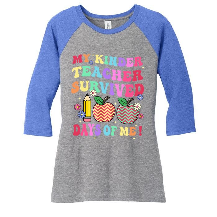 My Kindergarten Teacher Survived 100 Days Of Me Fun School Funny Gift Women's Tri-Blend 3/4-Sleeve Raglan Shirt