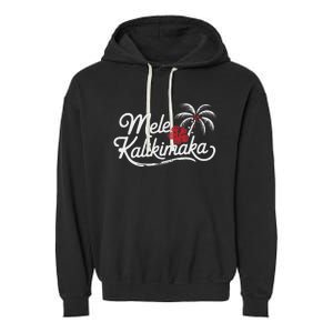 Mele Kalikimaka Tropical Christmas Hawaiian Xmas Garment-Dyed Fleece Hoodie