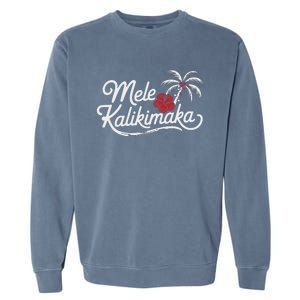 Mele Kalikimaka Tropical Christmas Hawaiian Xmas Garment-Dyed Sweatshirt