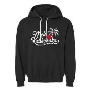 Mele Kalikimaka Tropical Christmas Hawaiian Xmas Garment-Dyed Fleece Hoodie