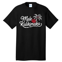 Mele Kalikimaka Tropical Christmas Hawaiian Xmas Tall T-Shirt