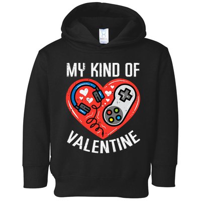 My Kind Valentine Gamer Valentines Day Gaming Toddler Hoodie