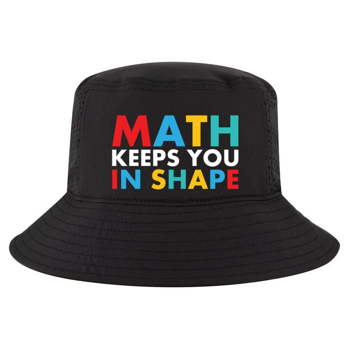 Math Keeps You In Shape Geeky Math Nerdy Funny Pi Day Great Gift Cool Comfort Performance Bucket Hat