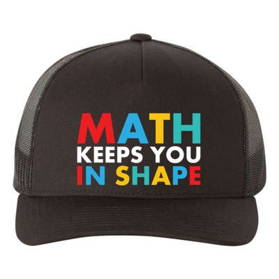 Math Keeps You In Shape Geeky Math Nerdy Funny Pi Day Great Gift Yupoong Adult 5-Panel Trucker Hat