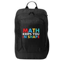 Math Keeps You In Shape Geeky Math Nerdy Funny Pi Day Great Gift City Backpack
