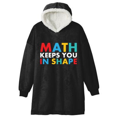 Math Keeps You In Shape Geeky Math Nerdy Funny Pi Day Great Gift Hooded Wearable Blanket