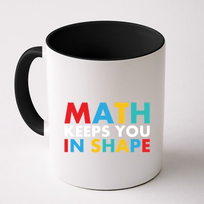 Math Keeps You In Shape Geeky Math Nerdy Funny Pi Day Great Gift Coffee Mug