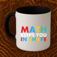 Math Keeps You In Shape Geeky Math Nerdy Funny Pi Day Great Gift Mug