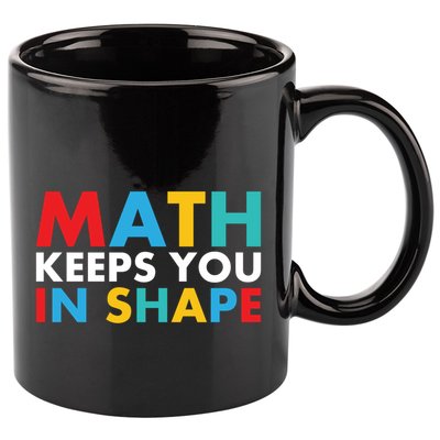 Math Keeps You In Shape Geeky Math Nerdy Funny Pi Day Great Gift 11oz C Handle Ceramic Mug
