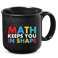 Math Keeps You In Shape Geeky Math Nerdy Funny Pi Day Great Gift 15oz Campfire Ceramic Mug