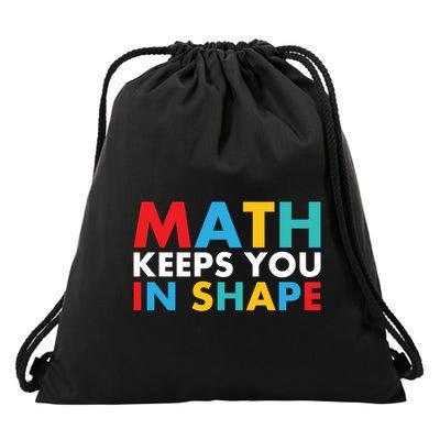 Math Keeps You In Shape Geeky Math Nerdy Funny Pi Day Great Gift Drawstring Bag