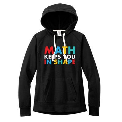 Math Keeps You In Shape Geeky Math Nerdy Funny Pi Day Great Gift Women's Fleece Hoodie