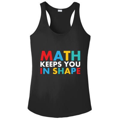Math Keeps You In Shape Geeky Math Nerdy Funny Pi Day Great Gift Ladies PosiCharge Competitor Racerback Tank