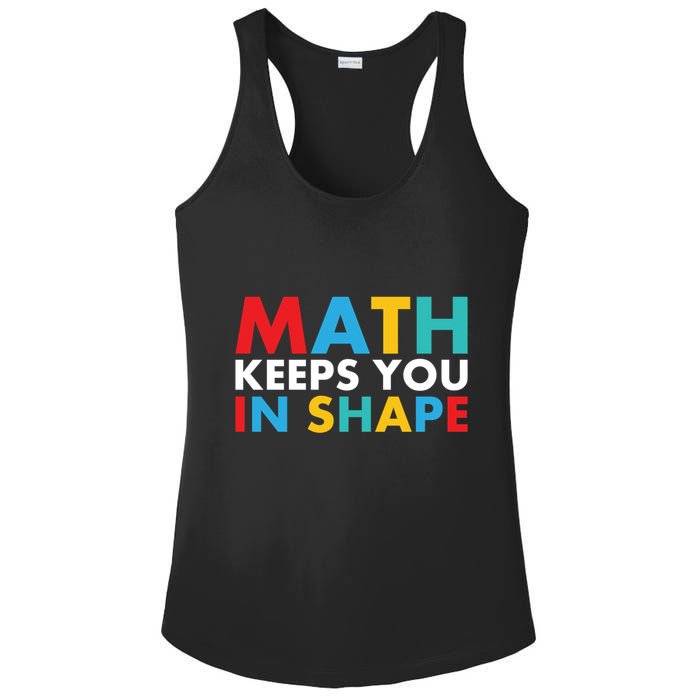 Math Keeps You In Shape Geeky Math Nerdy Funny Pi Day Great Gift Ladies PosiCharge Competitor Racerback Tank
