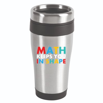 Math Keeps You In Shape Geeky Math Nerdy Funny Pi Day Great Gift 16oz Travel Tumbler