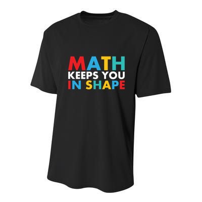 Math Keeps You In Shape Geeky Math Nerdy Funny Pi Day Great Gift Youth Performance Sprint T-Shirt