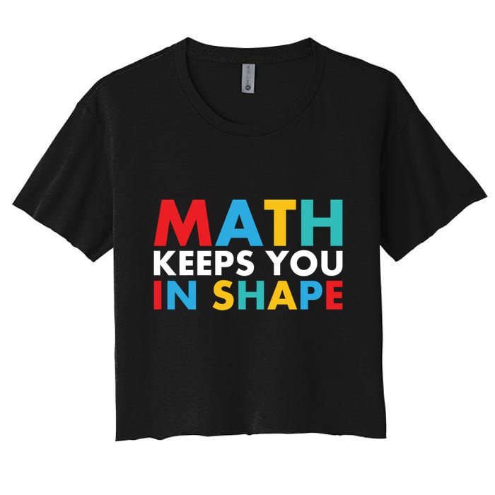 Math Keeps You In Shape Geeky Math Nerdy Funny Pi Day Great Gift Crop Top
