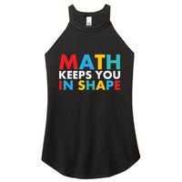 Math Keeps You In Shape Geeky Math Nerdy Funny Pi Day Great Gift Women's Perfect Tri Rocker Tank
