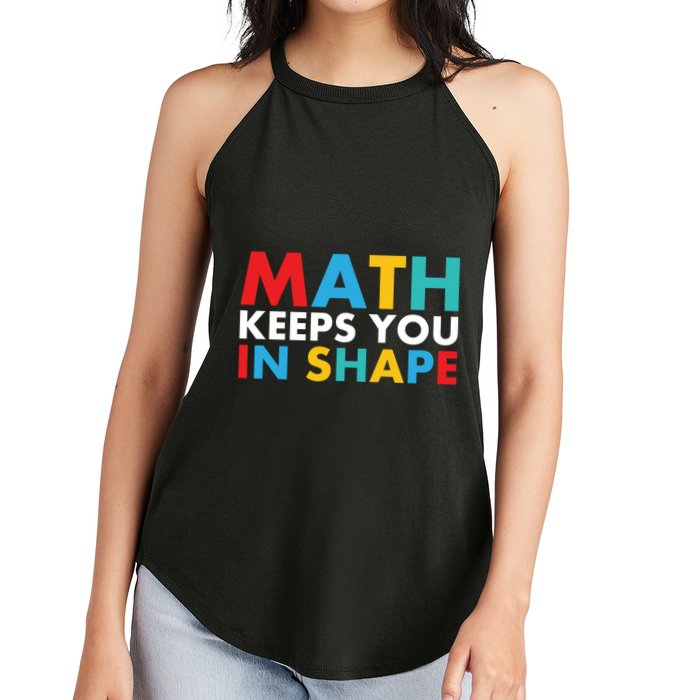 Math Keeps You In Shape Geeky Math Nerdy Funny Pi Day Great Gift Women's Perfect Tri Rocker Tank