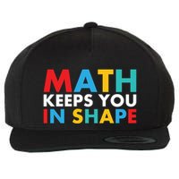 Math Keeps You In Shape Geeky Math Nerdy Funny Pi Day Great Gift Wool Snapback Cap