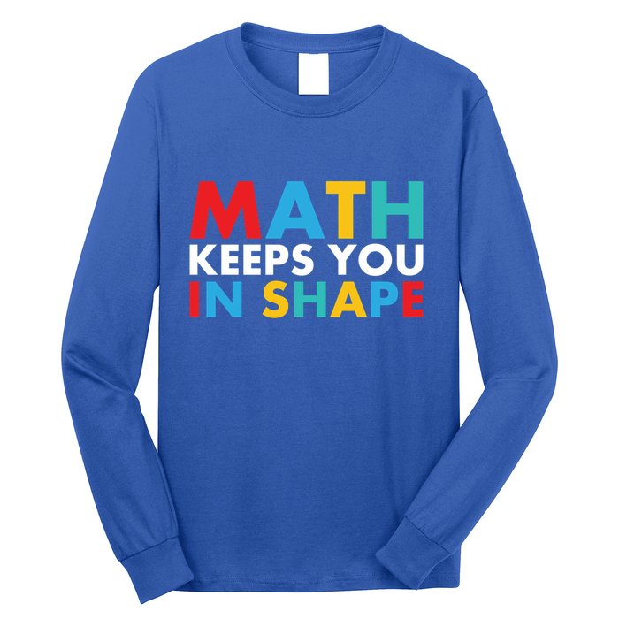 Math Keeps You In Shape Geeky Math Nerdy Funny Pi Day Great Gift Long Sleeve Shirt