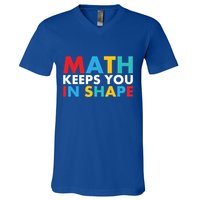 Math Keeps You In Shape Geeky Math Nerdy Funny Pi Day Great Gift V-Neck T-Shirt