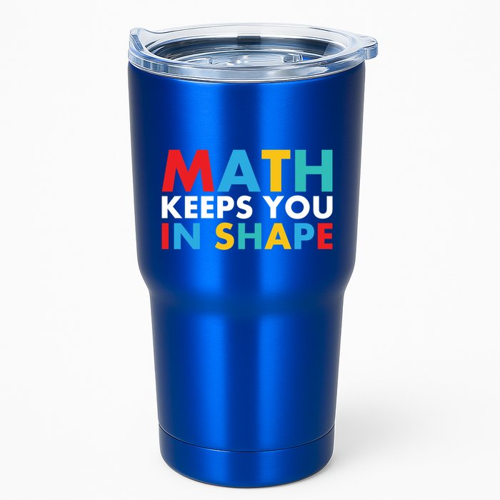 Math Keeps You In Shape Geeky Math Nerdy Funny Pi Day Great Gift Tumbler