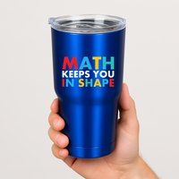 Math Keeps You In Shape Geeky Math Nerdy Funny Pi Day Great Gift Tumbler